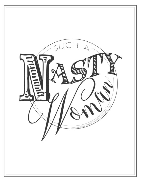 570x738 Printable Such A Nasty Woman That Hillary Clinton. Minimal