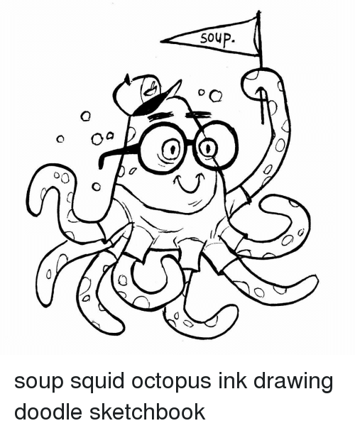 500x610 O Soup O 00 Vi Soup Squid Octopus Ink Drawing Doodle Sketchbook