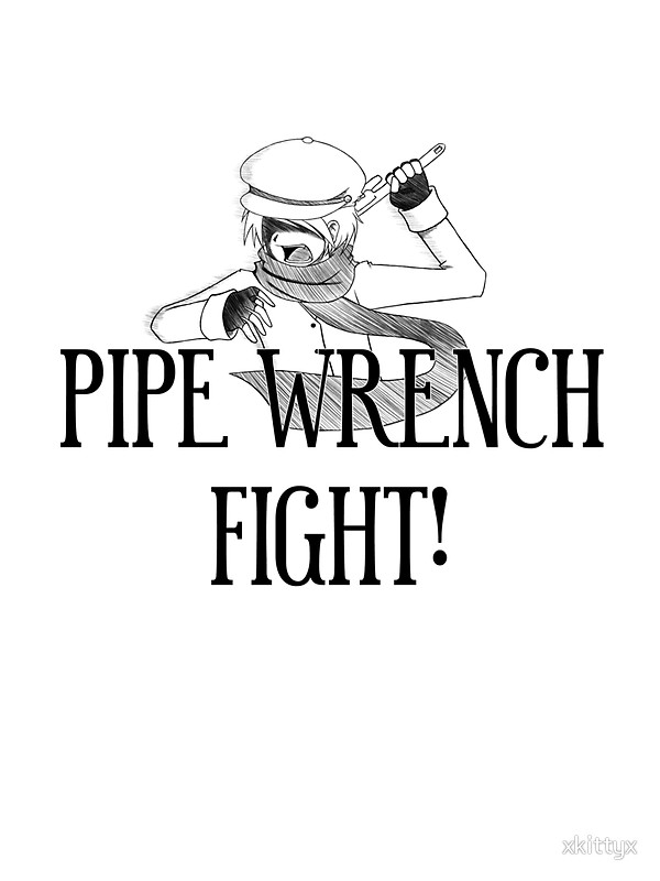 600x800 Pipe Wrench Fight Stickers By Xkittyx Redbubble