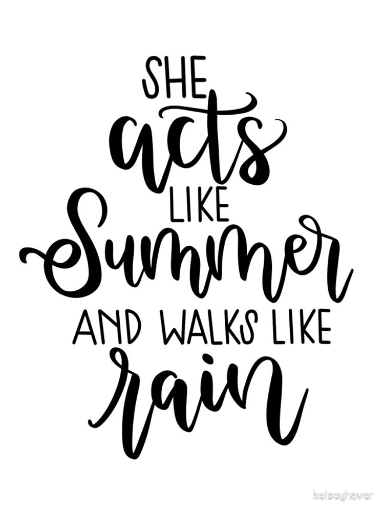 750x1000 She Acts Like Summer Amp Walks Like Rain Drops Of Jupiter Iphone