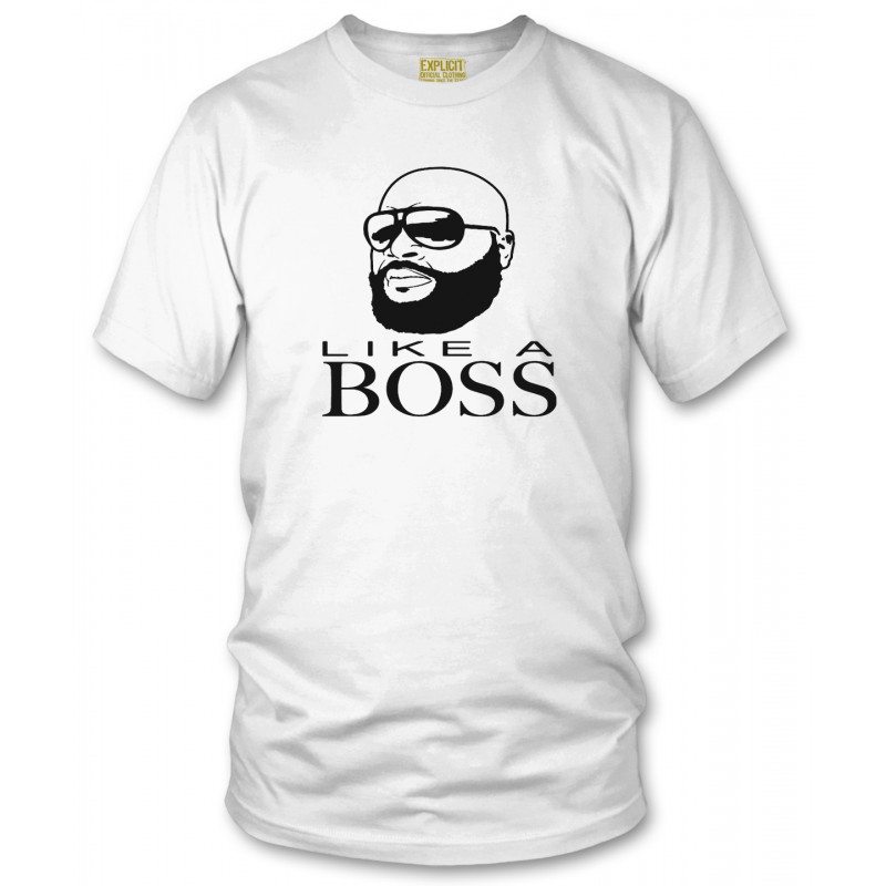 800x800 Ross Like A Boss T Shirt