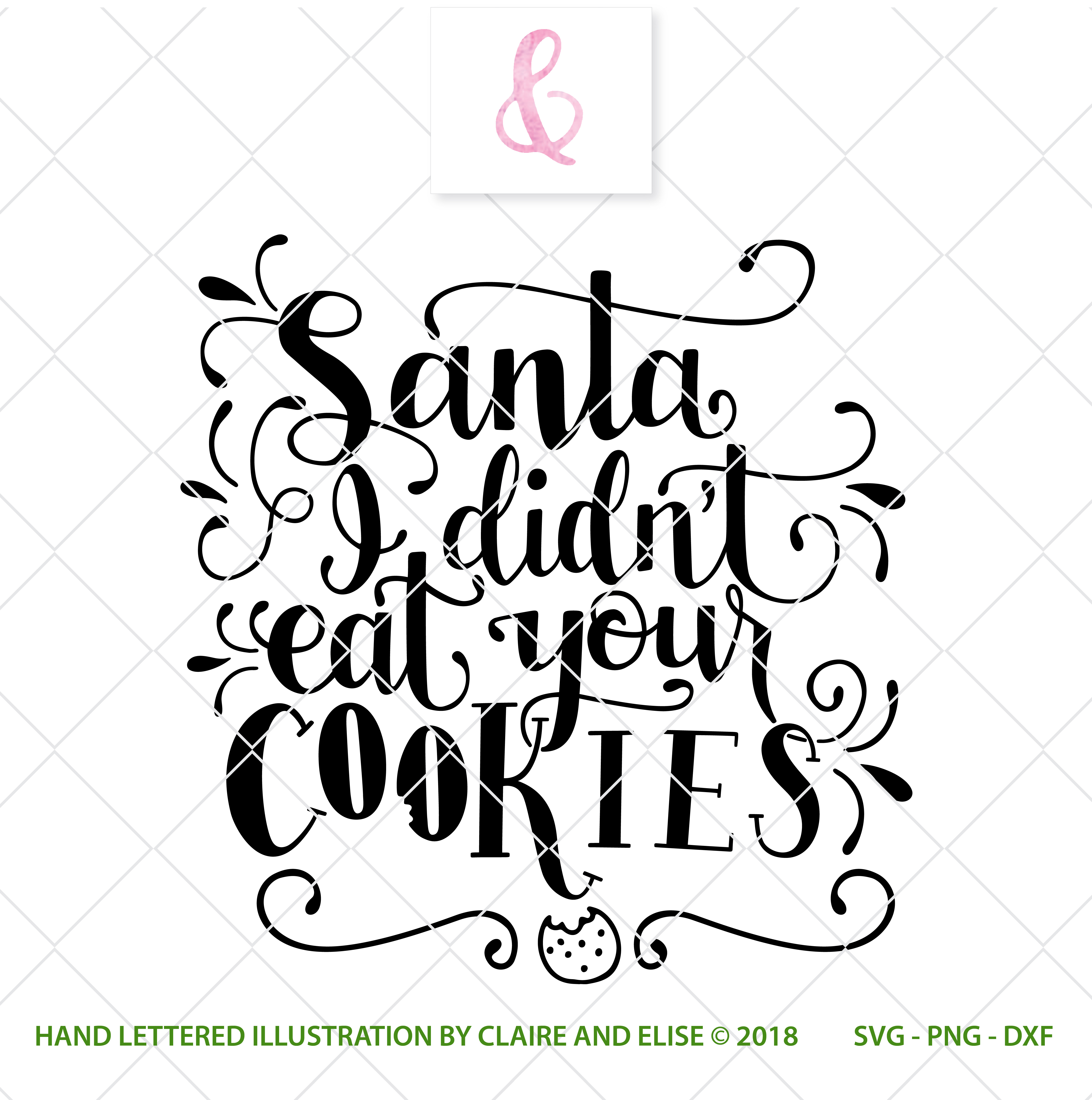 5000x5034 Santa I Didn'T Eat Your Cookies