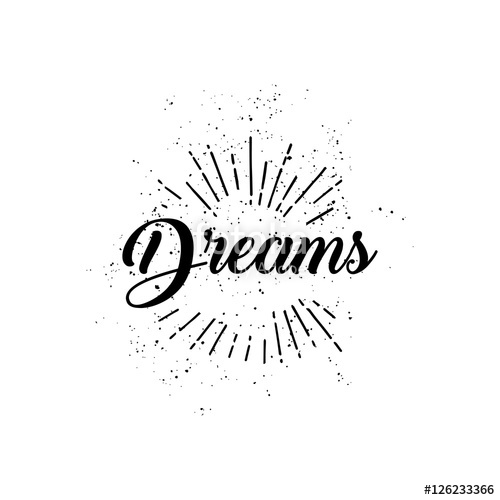 500x500 Dreams Word And Sun Rays Hand Drawn On A White Background, Linear