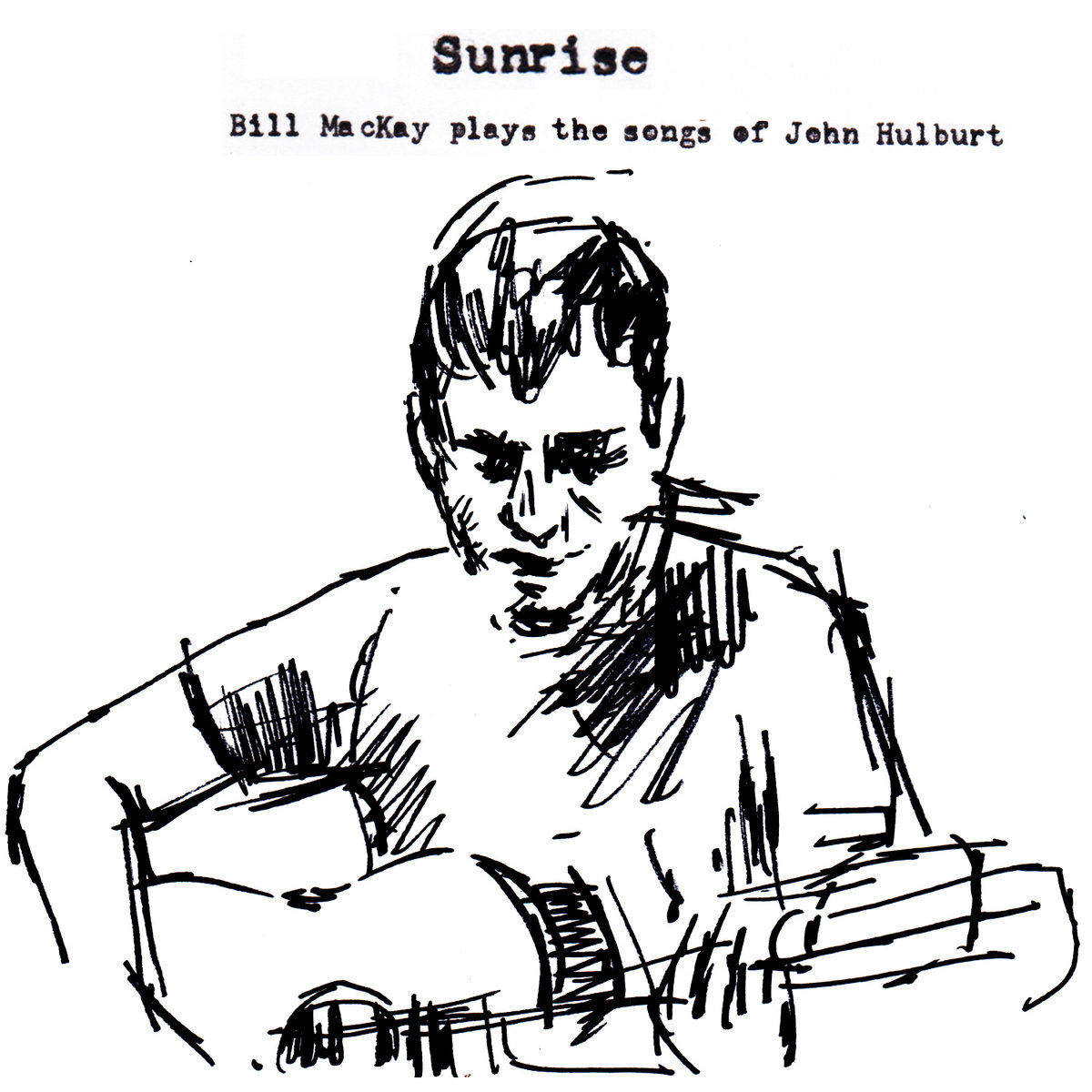 1200x1200 Sunrise Bill Mackay Plays The Songs Of John Hulburt Tompkins