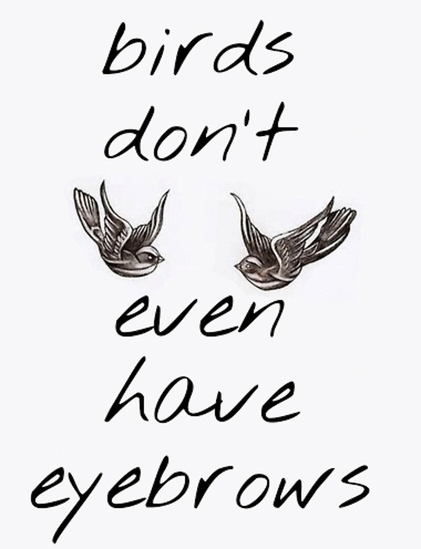 613x800 Birds Don'T Even Have Eyebrows Ft. Harry Styles' Swallow Tattoos