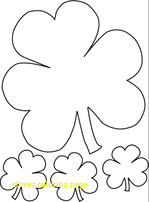 483x652 Clover Coloring Page With 29 Three Leaf Clover Coloring Page 3