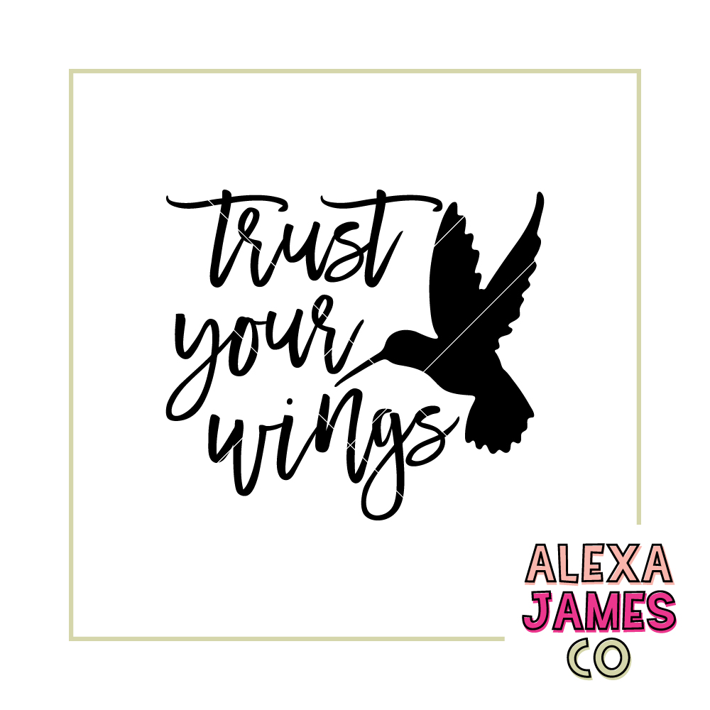 1000x1000 Trust Your Wings