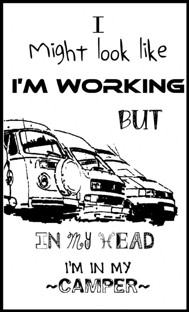 604x1000 Working Vw Camper Van Inspirational Quote Magnetic Acrylic Mini