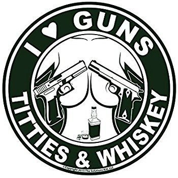 350x350 I Love Guns, Titties, Amp Whiskey Decal