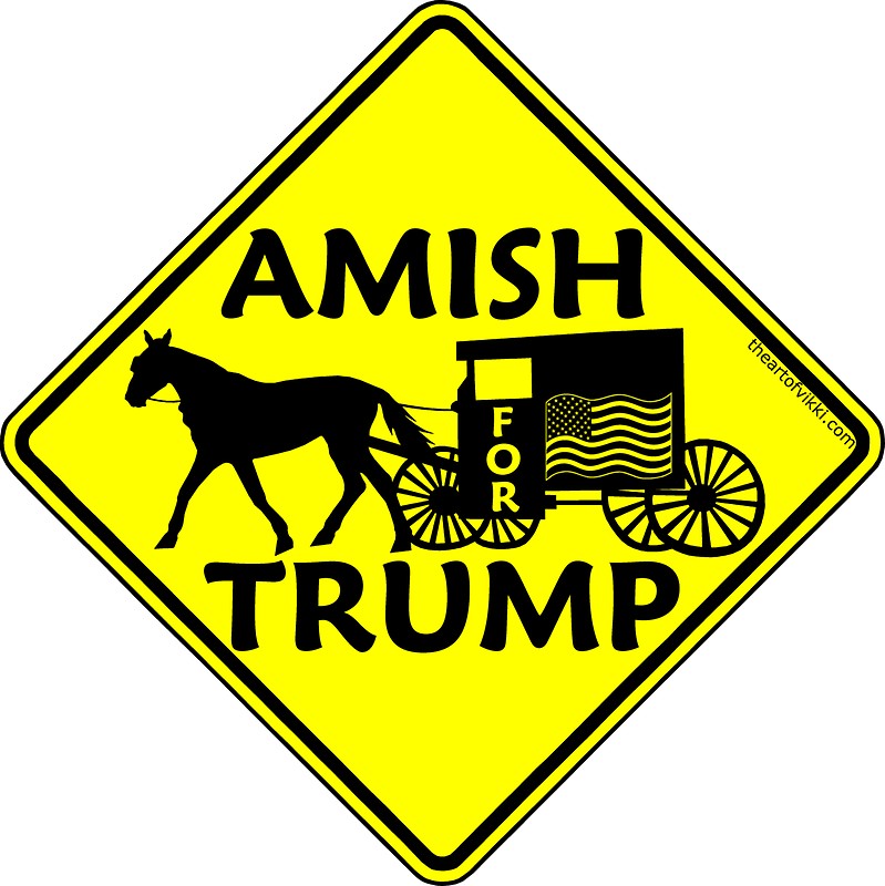 799x800 Amish For Trump Political Buggy Sign Stickers By Theartofvikki