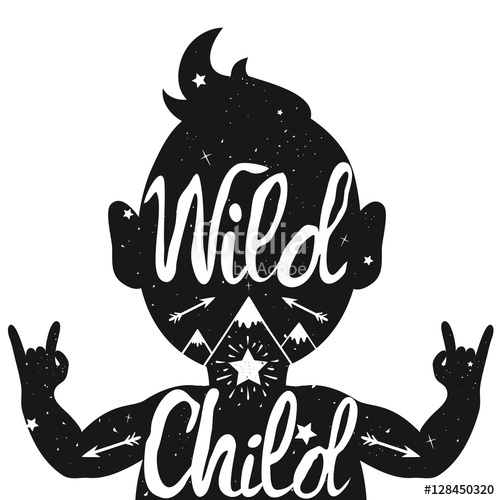 500x500 Wild Child. Illustration With Baby Silhouette With Text, Arrows