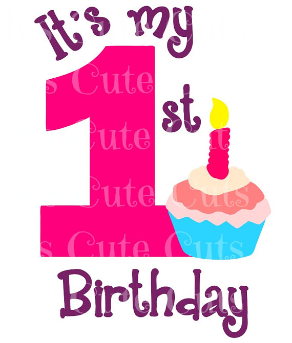 570x671 It's My First Birthday Cupcake 1st 1 One Girl Cuttable, Dxf, Eps