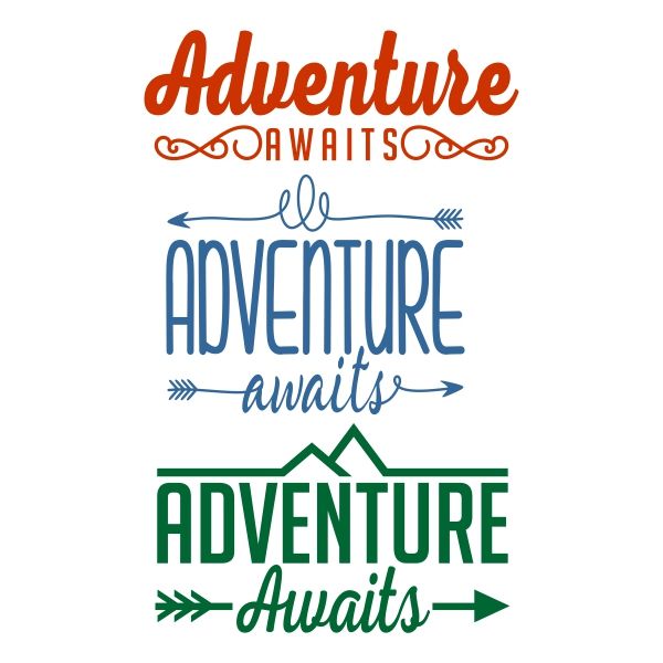 600x600 Adventure Awaits Cuttable Design Cut File. Vector, Clipart