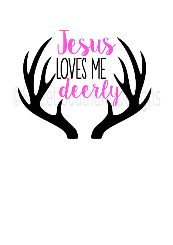 570x806 Jesus Loves Me Deerly With Antlers Svg Instant Download Design