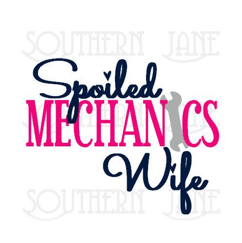 497x500 Cute Spoiled Mechanics Wife Decal Sticker Cricut, Silhouettes