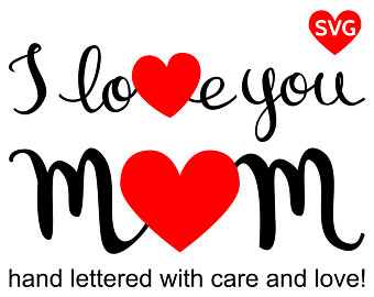 340x270 I Love You Mom Svg Etsy