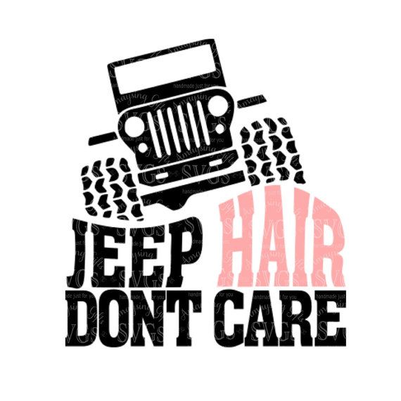 570x570 Svg Jeep Hair Dont Care Dxf Jeep Hair Design By Amaysingsvgs