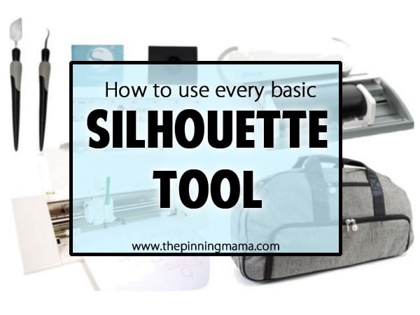 600x450 Every Silhouette Tool What It Is Amp How You Use It! The Pinning Mama