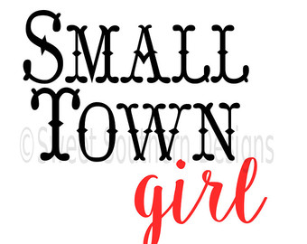 340x270 Small Town Girl Svg Etsy