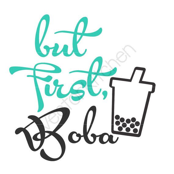 570x570 But First Boba Cutting Template Svg Eps Silhouette Diy Cricut