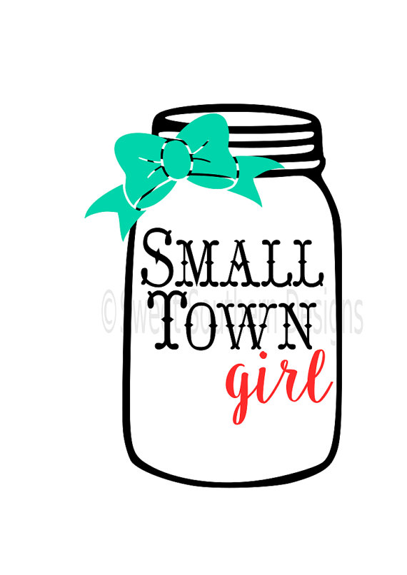 570x806 Small Town Girl With Mason Jar Svg Instant Download Design