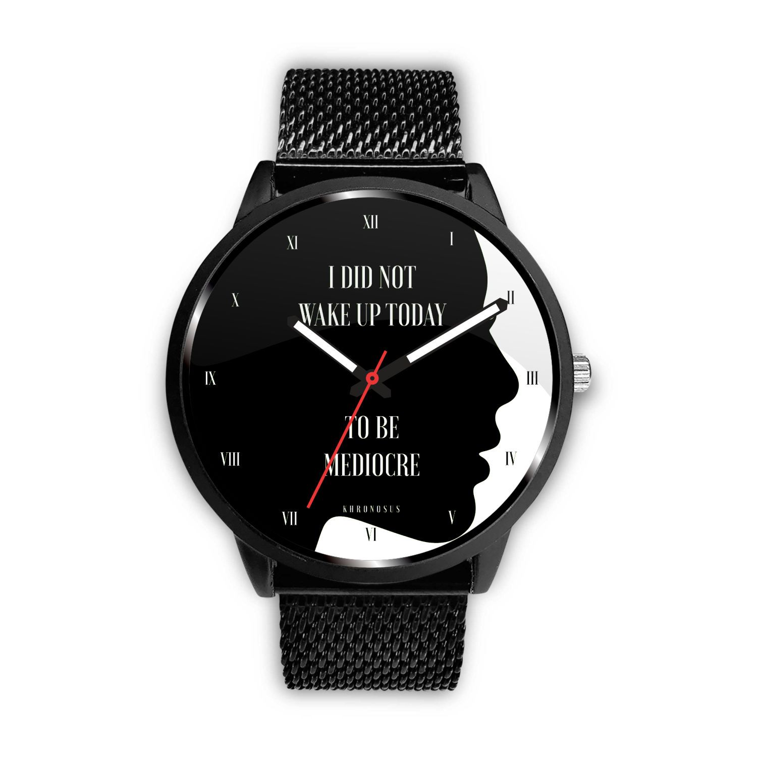 1500x1500 I Did Not Wake Up Today To Be Mediocre Woman Silhouette Watch