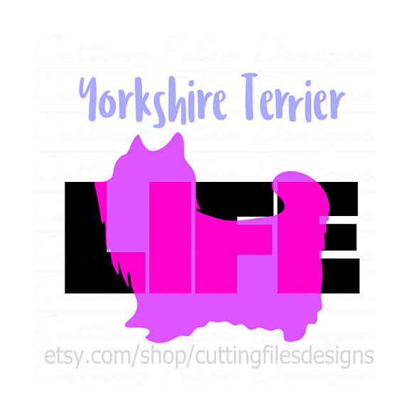 570x570 Yorkshire Terrier Dog Life Svg Design Cutting File Amp Includes Png