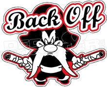 220x179 Back Off Yosemite Sam Decal Sticker
