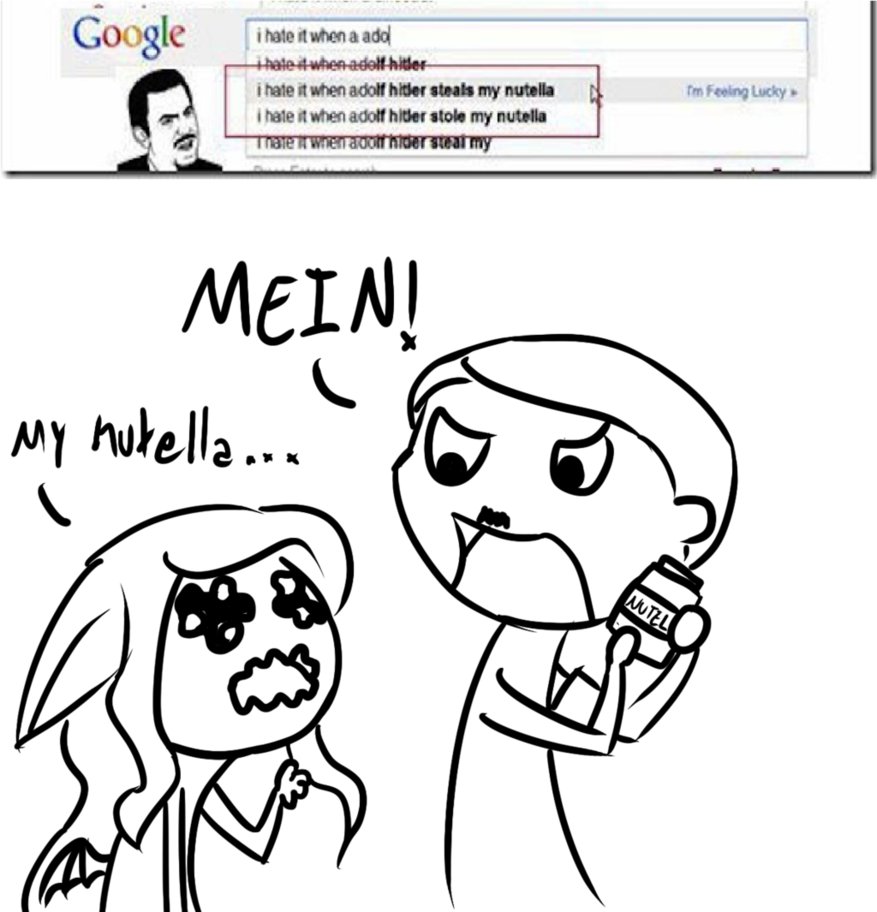 877x912 I Hate It When Adolf Hitler Steals My Nutella By Psychotic Muffin