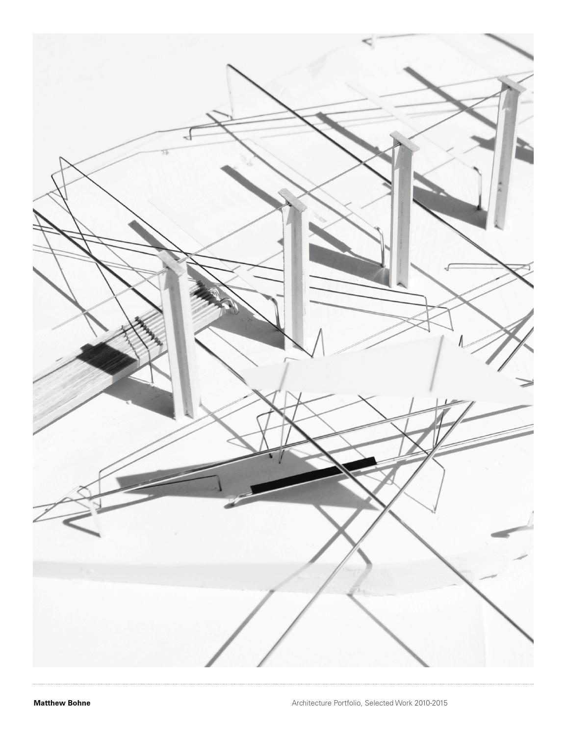 1156x1496 Matthew Bohne Architecture Portfolio, Selected Work 2010 2015 By