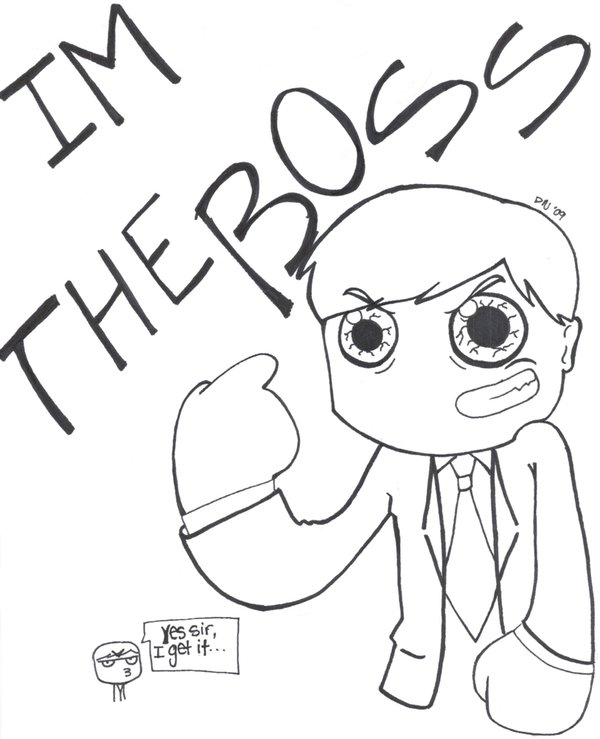 600x739 Im The Boss By Disappearnote