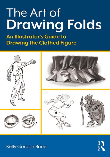 453x648 Art Of Drawing Folds An Illustrator's Guide To Drawing