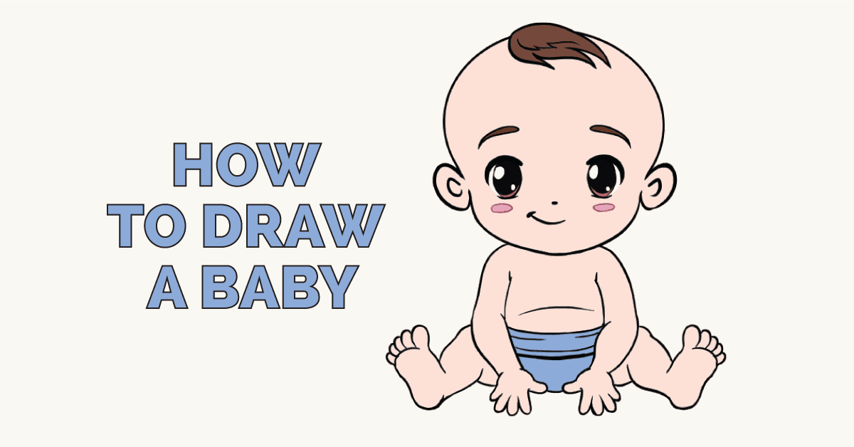 1200x628 How To Draw A Baby In A Few Easy Steps Easy Drawing Guides