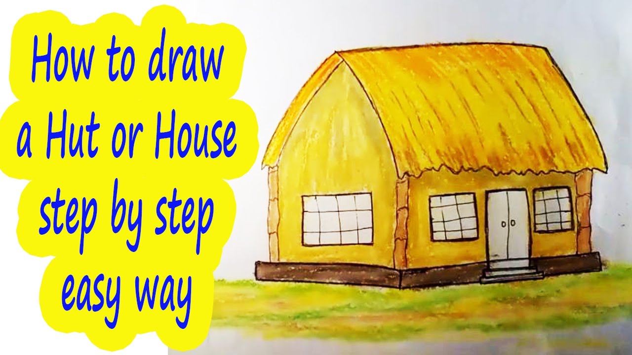 1280x720 How To Draw A Hut Or House Step By Step House Drawing