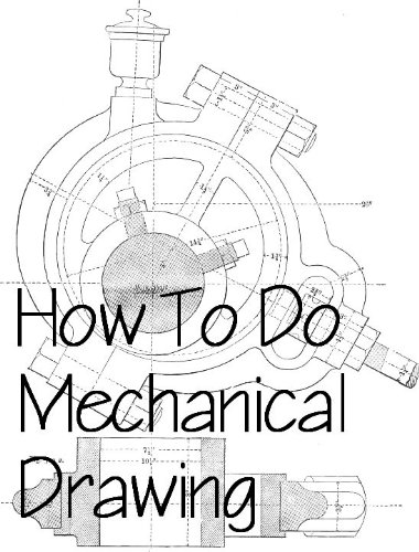 380x500 How To Do Mechanical Drawing Amp Drafting, Mike Weston, Ebook