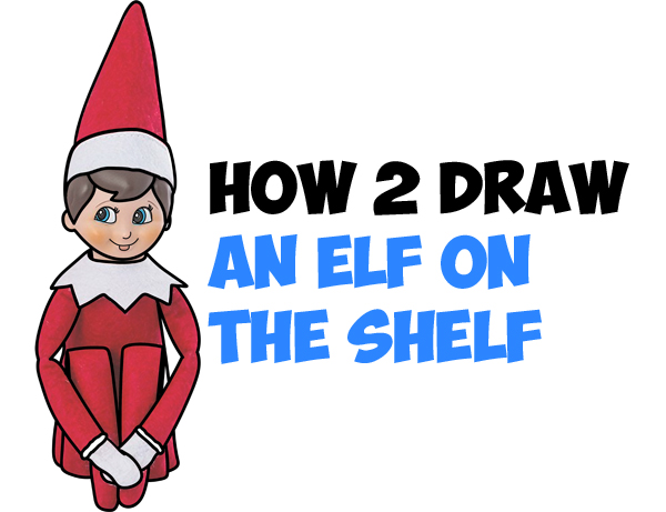 600x461 How To Draw The Elf On The Shelf Easy Step By Step Drawing