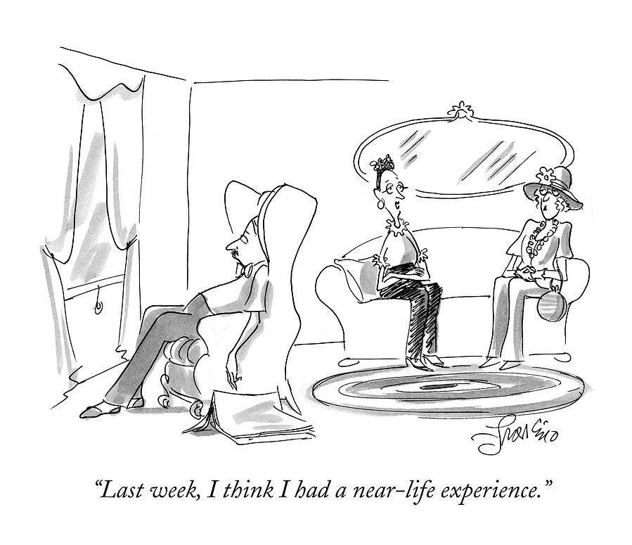 899x775 Last Week, I Think I Had A Near Life Experience By Edward Frascino