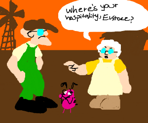 300x250 Eustace Have You No Sense Of Hospitality