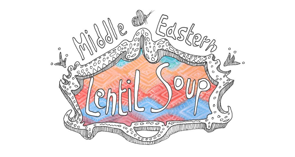 1000x534 Shorabet Adas Middle Eastern Lentil Soup Food Illustration