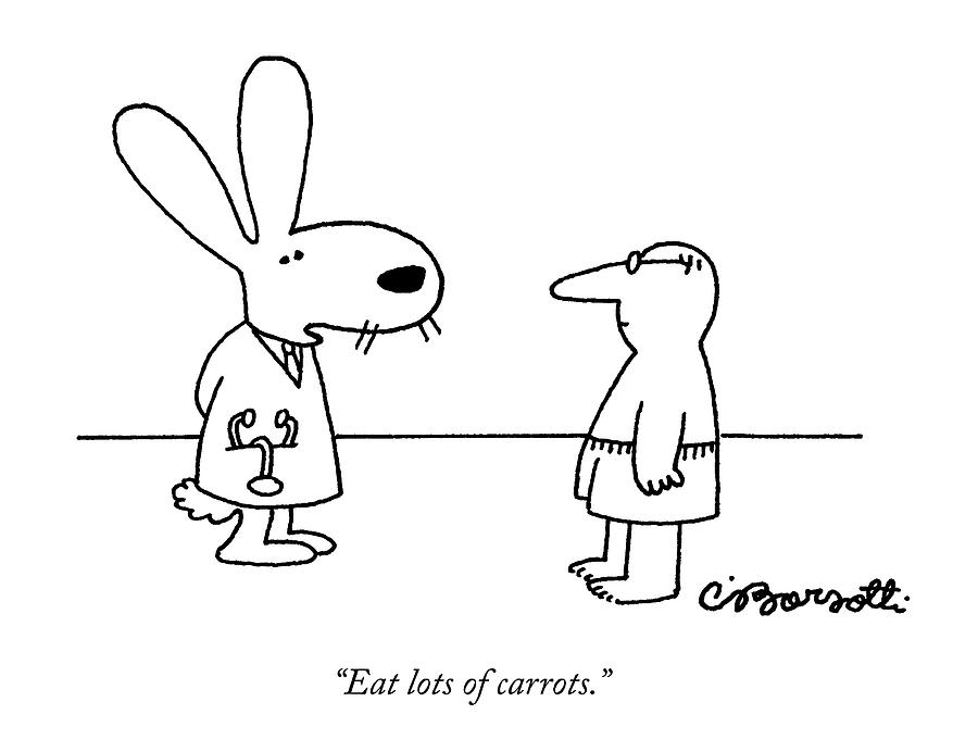 900x692 Eat Lots Of Carrots Drawing By Charles Barsotti