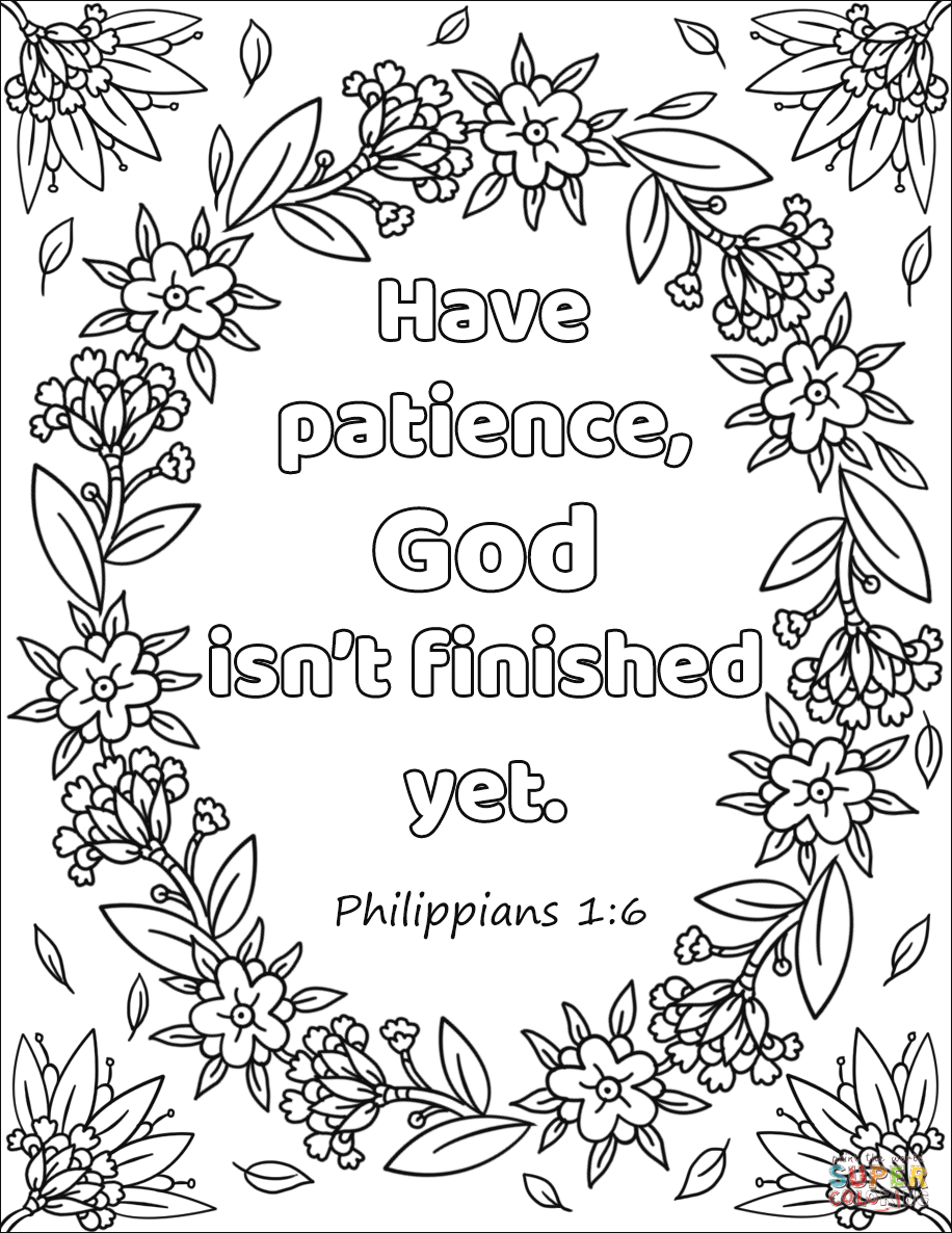 916x1186 Have Patience, God Isn'T Finished Yet Coloring Page From Bible