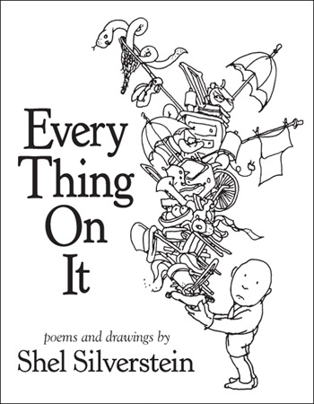 350x450 Every Thing On It Poems And Drawings, By Shel Silverstein