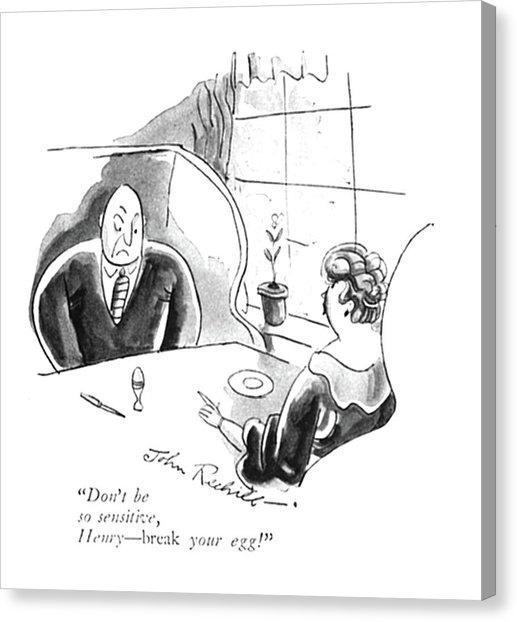 517x622 Don'T Be So Sensitive Drawing By John Reehill