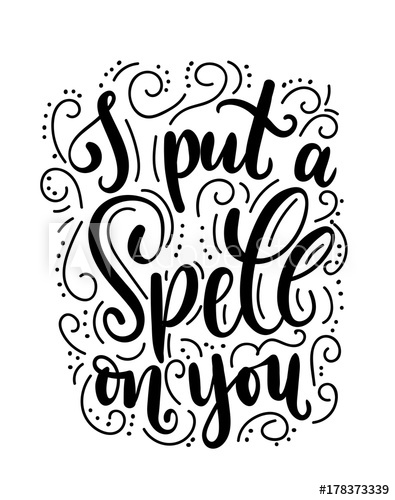 395x500 I Put A Spell On You Halloween Quote Isolated On White. Hand Drawn