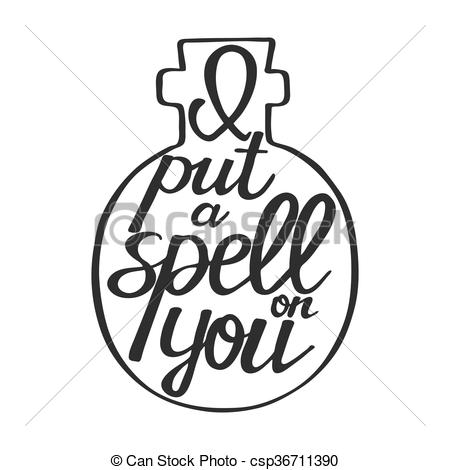 450x470 I Put A Spell On You. Hand Drawn Calligraphic Quote. This Vector