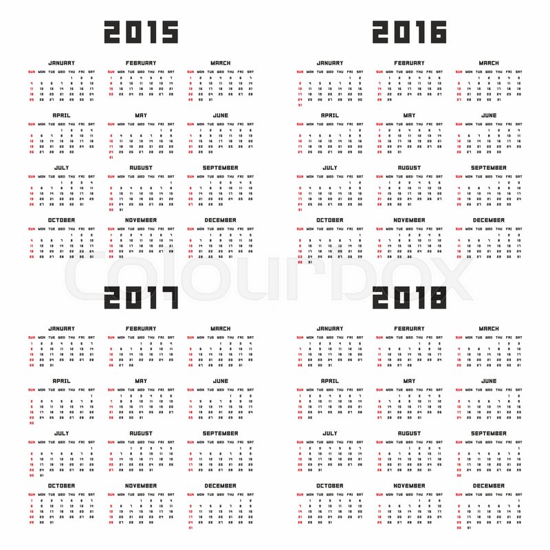 800x800 Set Of English 2015, 2016, 2017, 2018 Vector Calendars. Week