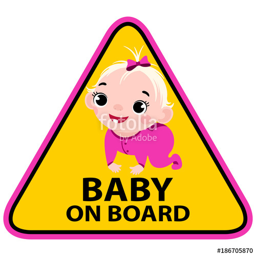 500x500 Baby On Board (Girl) Sign On White Background. Warning Signals