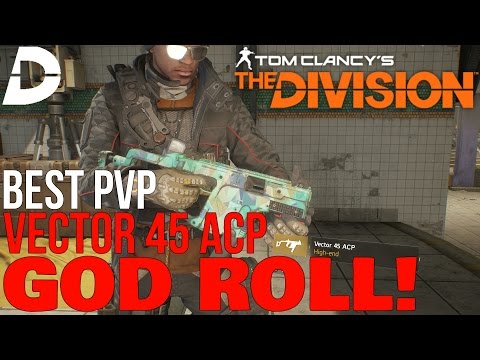 480x360 The Division Best Pvp Vector 45 Acp! God Roll Pvp Talents!