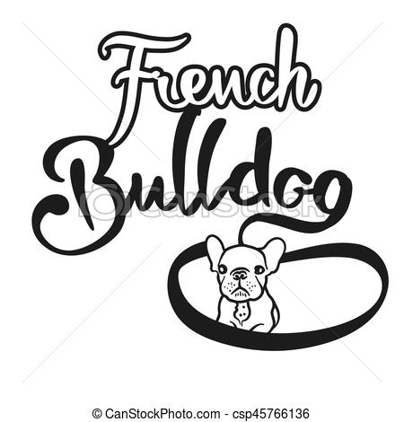 450x470 French Bulldog Hand Drawn Lettering Logo. Handmade Vector Phrase