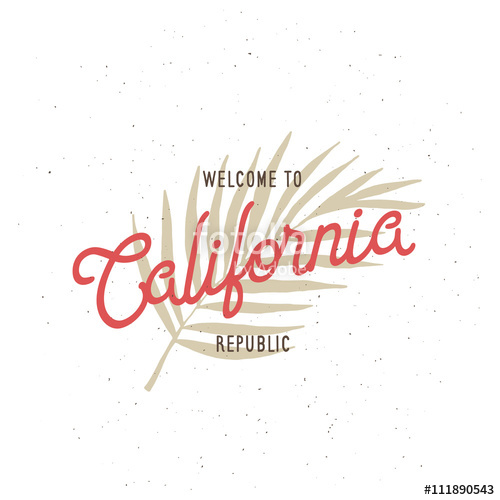 500x500 Welcome To California Republic T Shirt Vector Graphics. Vintage